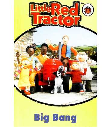 Big Bang (Little Red Tractor)