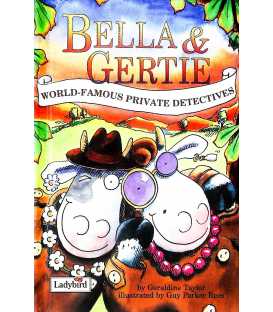 Bella and Gertie (World-Famous Private Detectives)