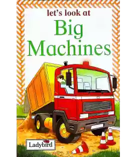 Big Machines (Let's Look At)