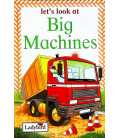 Big Machines (Let's Look At)