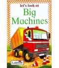 Big Machines (Let's Look At)