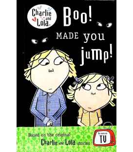 Boo! Made You Jump! (Charlie And Lola)