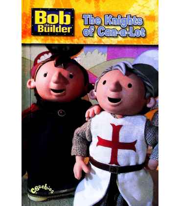 The Knights of Can-a-Lot (Bob the Builder)