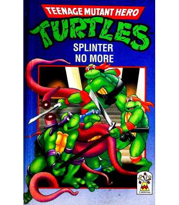 Splinter No More (Teenage Mutant Hero Turtles)