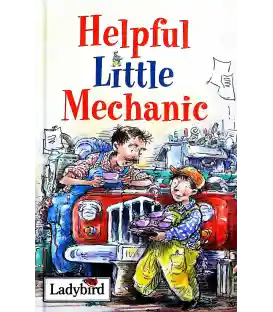Helpful Little Mechanic (Little Stories)