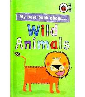 Wild Animals (My Best Book About)