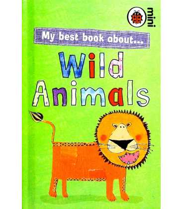 Wild Animals (My Best Book About)