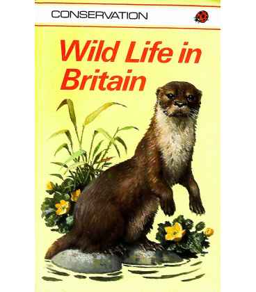 Wild Life in Britain (Conservation)