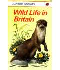 Wild Life in Britain (Conservation)