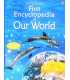 The Usborne First Encyclopedia Of Our World