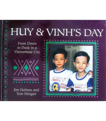 Huy and Vinh's Day (From Dawn to Dusk)