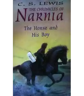 The Chronicles of Narnia: The Horse and His Boy