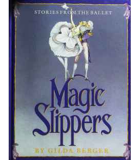 Magic Slippers (Stories From the Ballet)