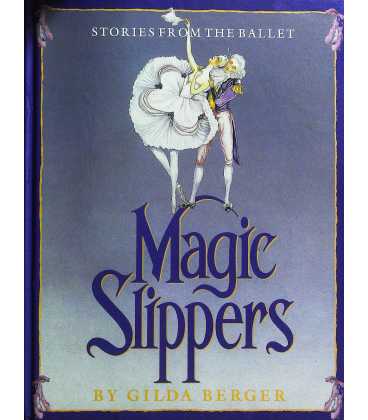 Magic Slippers (Stories From the Ballet)