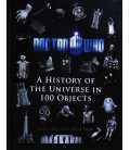 Doctor Who A History Of The Universe In 100 Objects