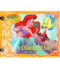 A Charmed Life (The Little Mermaid's Treasure Chest)