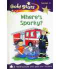 Where's Sparky? (Gold Stars : Level 4)