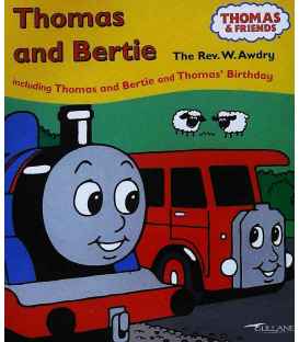 Thomas and Bertie