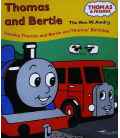 Thomas and Bertie