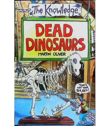 The Knowledge: Dead Dinosaurs