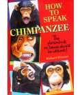 How to Speak Chimpanzee