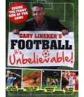 Gary Lineker's Football (It's Unbelievable!)