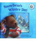 Snowbear's Winter Day (A Winter Wonder Book)