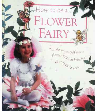 How to Be a Flower Fairy 