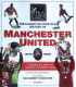 The Illustrated History Of Manchester United 1878 - 1999