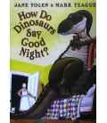 How do Dinosaurs Say Good Night?