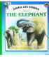 The Elephant (Animal Life Stories)