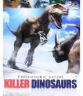 Killer Dinosaurs (Prehistoric Safari)