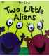 Two Little Aliens