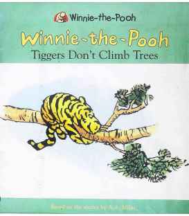 Tiggers Don't Climb Tree (Winnie the Pooh Stories)