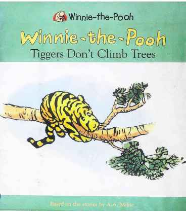 Tiggers Don't Climb Tree (Winnie the Pooh Stories)