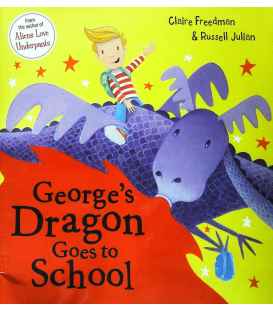 George's Dragon Goes To School