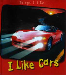 I Like Cars (Things I Like)