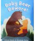 Baby Bear Beware!