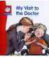 My Visit to the Doctor (My World)