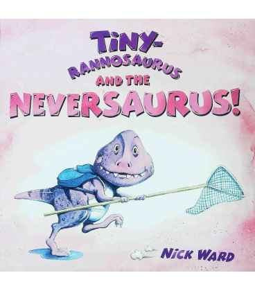 Tinyrannasaurus and the Neversaurus