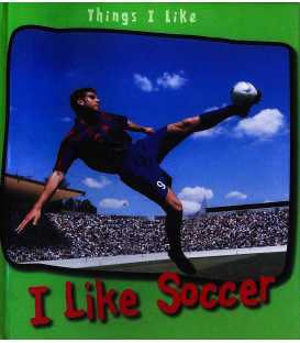 I Like Soccer (Things I Like)