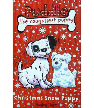 Puddle the Naughtiest Puppy: Christmas Snow Puppy