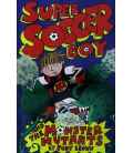 Super Soccer Boy And The Monster Mutants