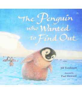 The Penguin Who Wanted To Find Out