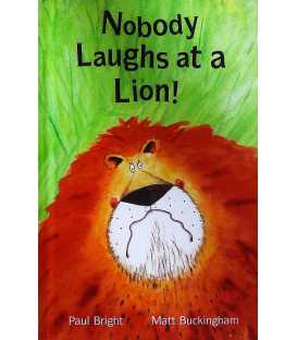 Nobody Laughs at a Lion