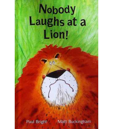 Nobody Laughs at a Lion