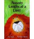 Nobody Laughs at a Lion