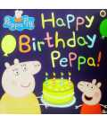 Happy Birthday Peppa! (Peppa Pig)