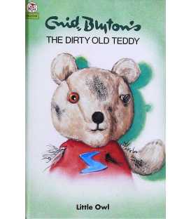 The Dirty Old Teddy (Little Owl Storytime)