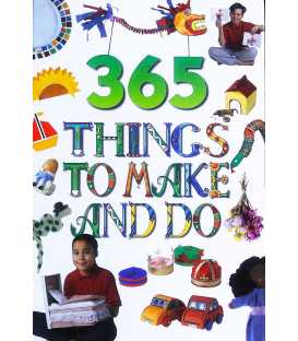 365 Things to Make and Do